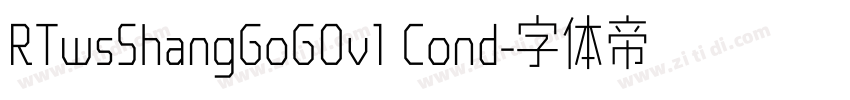 RTwsShangGoG0v1 Cond字体转换